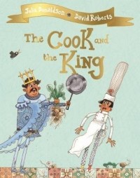 Джулия Дональдсон - The Cook and the King