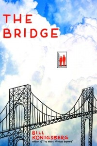 Bill Konigsberg - The Bridge