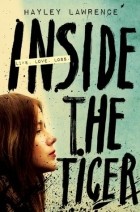 Хэйли Лоуренс - Inside the Tiger