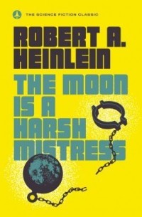 The Moon Is a Harsh Mistress