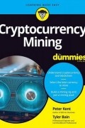  - Cryptocurrency Mining For Dummies