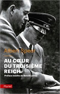 Альберт Шпеер - Au coeur du Troisieme Reich
