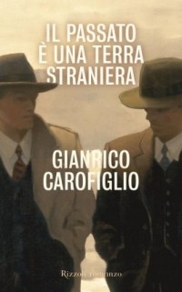 Джанрико Карофильо - Il passato è una terra straniera