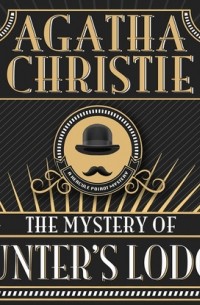 Agatha Christie - The Mystery of Hunter's Lodge