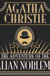 Agatha Christie - The Adventure of the Italian Nobleman