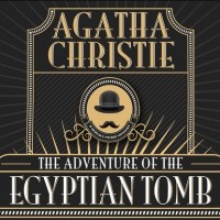 Agatha Christie - The Adventure of the Egyptian Tomb