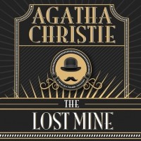 Agatha Christie - The Lost Mine