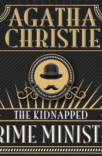 Agatha Christie - The Kidnapped Prime Minister