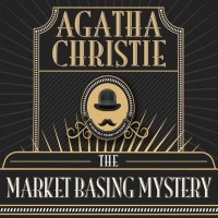 Agatha Christie - The Market Basing Mystery