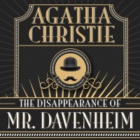 Agatha Christie - The Disappearance of Mr. Davenheim