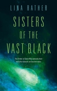 Lina Rather - Sisters of the Vast Black