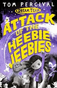 Том Персиваль - Attack of the Heebie Jeebies