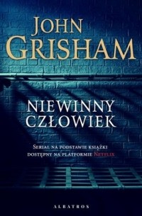 Джон Гришэм - Niewinny człowiek