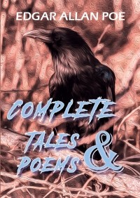 Эдгар Аллан По - Complete Tales and Poems of Poe