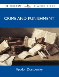Фёдор Достоевский - Crime and Punishment -