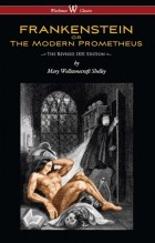 Мэри Шелли - Frankenstein; or, The Modern Prometheus