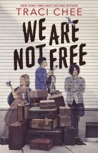 Traci Chee - We Are Not Free