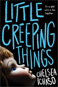 Chelsea Ichaso - Little Creeping Things