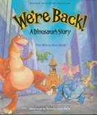 Hudson Talbott - We&#039;re Back! A Dinosaur&#039;s Story