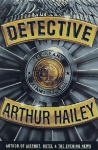 Артур Хейли - Detective