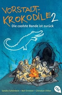 Vorstadtkrokodile: Band 2 - Die coolste Bande ist zurück