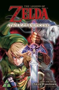 Акира Химэкава - The Legend of Zelda: Twilight Princess, Vol. 6