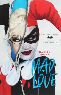  - Harley Quinn. Mad Love