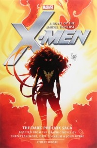 Стюарт Мур - The Dark Phoenix Saga Prose Novel