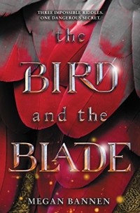 The Bird and the Blade