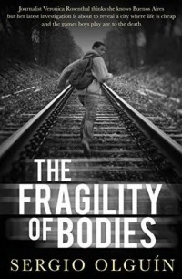 Серхио Ольгин - The Fragility of Bodies