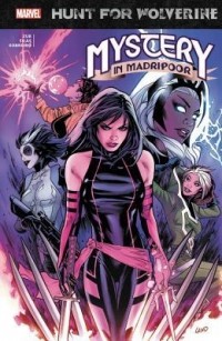  - Hunt for Wolverine: Mystery in Madripoor (сборник)