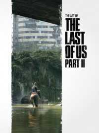 без автора - The Art of the Last of Us Part II