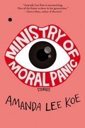 Аманда Ли Коэ - Ministry of Moral Panic