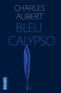 Шарль Обер - Bleu Calypso