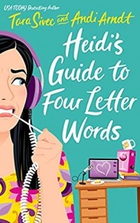  - Heidi's Guide to Four Letter Words