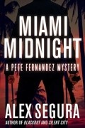 Алекс Сегура - Miami Midnight
