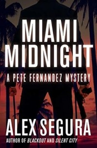 Алекс Сегура - Miami Midnight