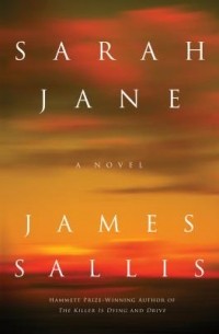 James Sallis - Sarah Jane