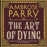 Амброуз Перри - The Art of Dying