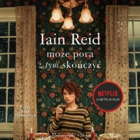 Iain Reid - Może pora z tym skończyć