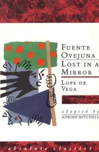  - Fuente Ovejuna / Lost in a Mirror