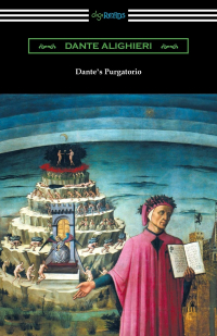 Данте Алигьери - Dante's Purgatorio  [Translated by Henry Wadsworth Longfellow with an Introduction by William Warren Vernon]