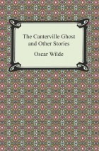 Оскар Уайльд - The Canterville Ghost and Other Stories