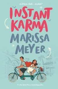 Марисса Мейер - Instant Karma