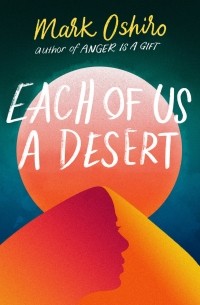 Марк Оширо - Each of Us a Desert