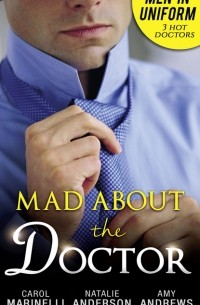  - Men In Uniform: Mad About The Doctor (сборник)