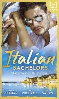  - Italian Bachelors: Brooding Billionaires (сборник)