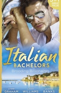  - Italian Bachelors: Brooding Billionaires (сборник)