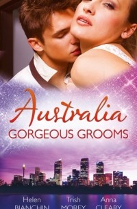  - Australia: Gorgeous Grooms: The Andreou Marriage Arrangement / His Prisoner in Paradise / Wedding Night with a Stranger
