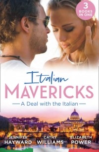  - Italian Mavericks: A Deal With The Italian: The Italian's Deal for I Do / A Pawn in the Playboy's Game / A Clash with Cannavaro